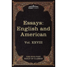 Essays: English and American: The Five Foot Shelf of Classics, Vol. XXVIII (in 51 Volumes)