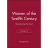 Women of the Twelfth Century, Remembering the Dead