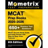 MCAT Prep Books 2025-2026 - 650+ Practice Test Questions, MCAT Secrets Study Guide and Exam Review with Step-By-Step Video Tutorials: [8th Edition]