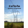 AC and 3-Phase: Simulations and Experiments