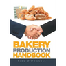 Bakery Production Handbook