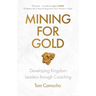 Mining for Gold: Developing Kingdom Leaders through Coaching