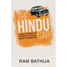 The Hindu Car: Ancient Wisdom of Hinduism Through Modern Metaphors