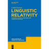Linguistic Relativity: Evidence Across Languages and Cognitive Domains