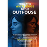 From the White House to the Out House