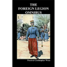 The Foreign Legion Omnibus: Beau Geste, Beau Sabreur, and Beau Ideal
