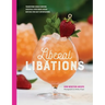 Liberal Libations: Transform Single-Serving Cocktails into Make-Ahead Batches for Easy Entertaining