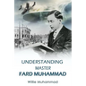 Understand Master Fard Muhammad