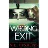 Wrong Exit: A psychological suspense thriller