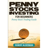 Penny Stocks Investing For Beginners: Penny Stock Trading Guide