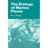 The Biology of Marine Plants