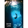 Dive Log: Scuba Diving Book To Record Dives Underwater, Diver Gift, Experience & Details Journal, Logbook