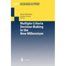 Multiple Criteria Decision Making in the New Millennium: Proceedings of the Fifteenth International Conference on Multiple Criteria Decision Making (M