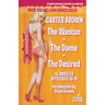The Wanton / The Dame / The Desired
