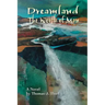 Dreamland (the Worth of Man)