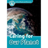 Oxford Read and Discover: Level 6: 1,050-Word Vocabularycaring for Our Planet