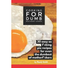 Cooking for Dumb Motherf*ckers, 30 Easy As Pie Recipes for Even the Dumbest of Motherf*ckers