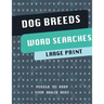 Dog Breeds Word Search Puzzle Book: Discover More than 400 dog breeds & crossbreeds - 8.5 x 11 inches, 50 pages - Gift for Word Puzzles Lovers
