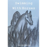 Swimming With Horses