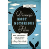 Disney's Most Notorious Film: Race, Convergence, and the Hidden Histories of Song of the South