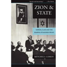 Zion and State: Nation, Class, and the Shaping of Modern Israel