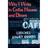 Why I Write in Coffee Houses and Diners: Selected Poems
