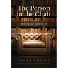 The Person in the Chair: Becoming Your Authentic Self