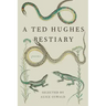 A Ted Hughes Bestiary: Poems