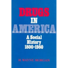Drugs in America: A Social History, 1800-1980