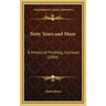 Sixty Years and More: A History of Flushing, Cornwall (1904)