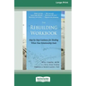 The Rebuilding Workbook: Step-by-Step Guidance for Healing When Your Relationship Ends [16pt Large Print Edition]