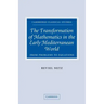 The Transformation of Mathematics in the Early Mediterranean World: From Problems to Equations