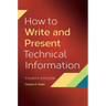 How To Write and Present Technical Information