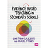 Evidence Based Teaching in Secondary Schools