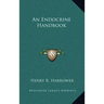 An Endocrine Handbook