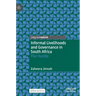 Informal Livelihoods and Governance in South Africa: The Hustle