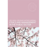 Ethics and Management in the Public Sector