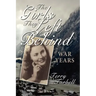 The Girls They Left Behind: War Years