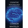 Cognitive Psychology: A Guide to Neuropsychology, Neuroscience and Cognitive Psychology