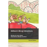 Addison's Abrupt Adventures: Written by Laura James Illustrated by Marilyn Jacobson