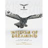 Wisdom of Dreaming: A Guide to an Effective Dream Life