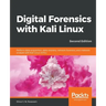 Digital Forensics with Kali Linux - Second Edition: Perform data acquisition, data recovery, network forensics, and malware analysis with Kali Linux