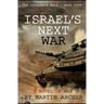 Israel's Next War: A prescient story