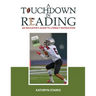 A Touchdown in Reading: An Educator's Guide to Literacy Instruction