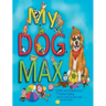 My Dog Max
