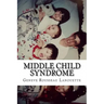 Middle Child Syndrome