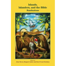 Islands, Islanders, and the Bible: RumInations