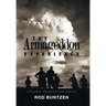 The Armageddon Experience: -A Nuclear Weapons Test Memoir-