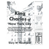 King Charles of New York City: How a Poor Georgia Farm Boy Became a World Authority on Drug and Alcohol Treatment