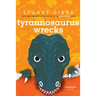 Tyrannosaurus Wrecks